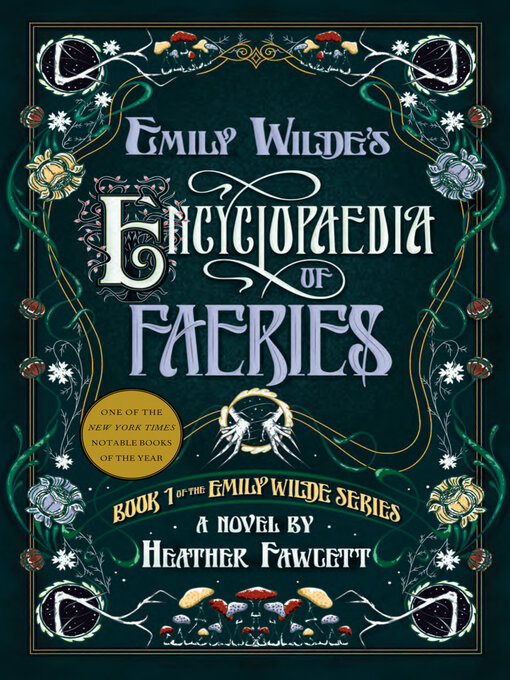 Title details for Emily Wilde's Encyclopaedia of Faeries by Heather Fawcett - Wait list